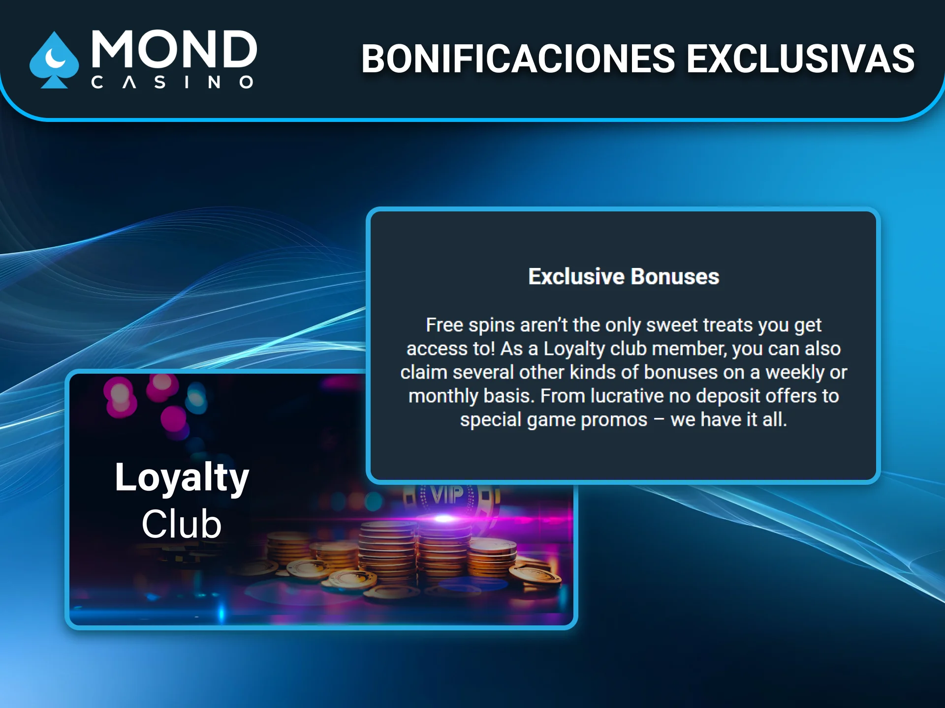 Accede a bonificaciones exclusivas de Mond Casino en territorio español.