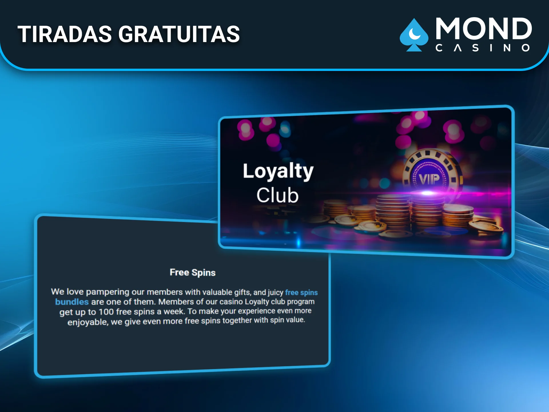 Tiradas gratuitas semanales para usuarios activos en Mond Casino España.