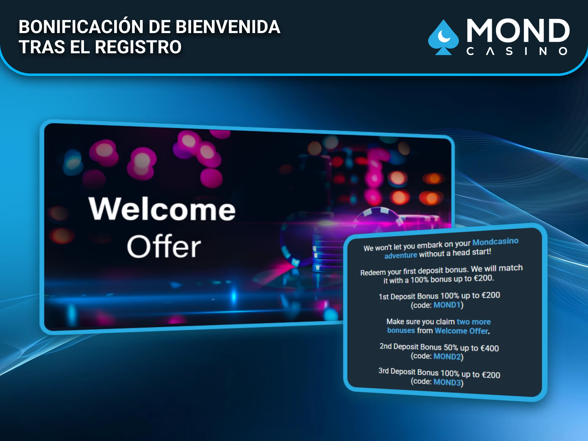 Obtén la bonificación de bienvenida tras registrarte en Mond Casino.